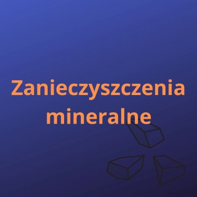 Zanieczyszczenia mineralne